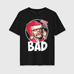Женская футболка оверсайз Bad Santa - Screw you