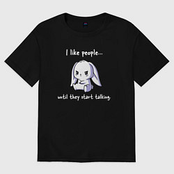 Футболка оверсайз женская I like people rabbit, цвет: черный