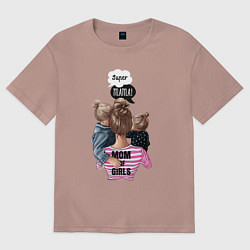 Футболка оверсайз женская Super Mama!, цвет: пыльно-розовый