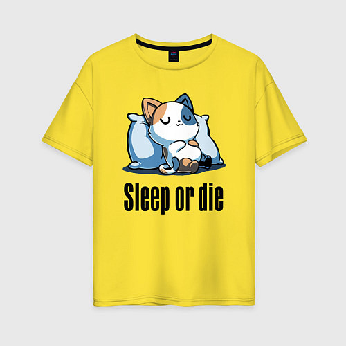 Женская футболка оверсайз Sleep or die - motto / Желтый – фото 1