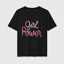 Футболка оверсайз женская Pink - girl Power, цвет: черный