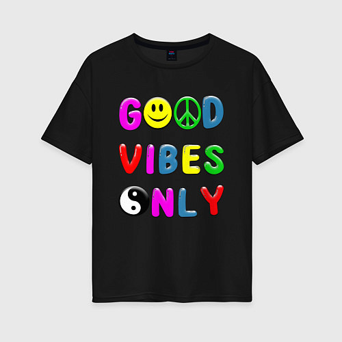 Женская футболка оверсайз Good vibes only / Черный – фото 1