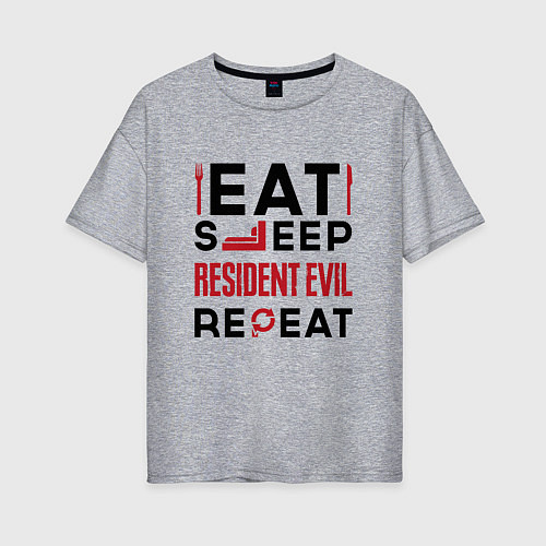 Женская футболка оверсайз Надпись: eat sleep Resident Evil repeat / Меланж – фото 1