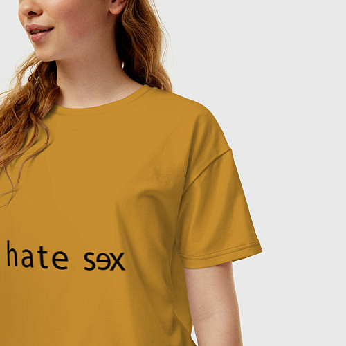 Женская футболка оверсайз I Hate Sex / Горчичный – фото 3