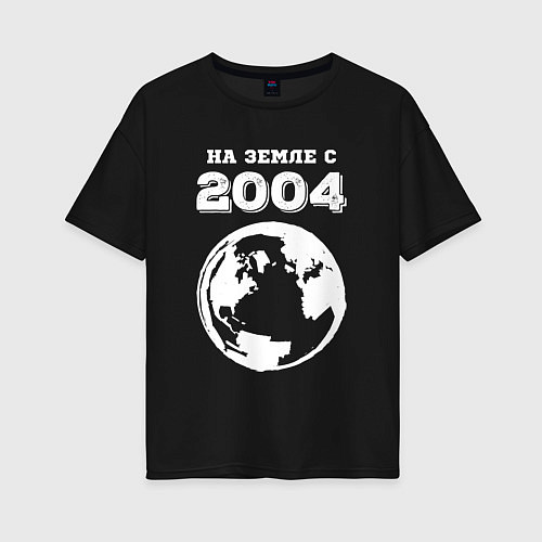 Женская футболка оверсайз На Земле с 2004 с краской на темном / Черный – фото 1