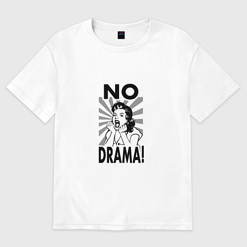 Женская футболка оверсайз No drama / Белый – фото 1
