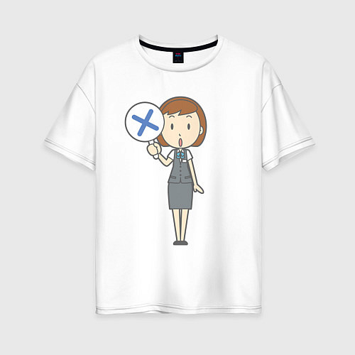 Женская футболка оверсайз Офисная леди держит знак нельзя / Белый – фото 1