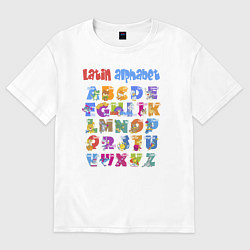 Футболка оверсайз женская Latin alphabet for children, цвет: белый