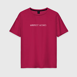 Женская футболка оверсайз Warmest wishes