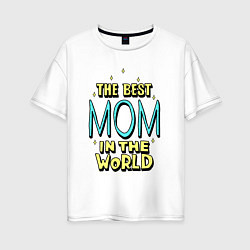 Женская футболка оверсайз Лучшая мама в мире со звёздочками