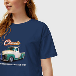 Футболка оверсайз женская Пикап Chevrolet Thriftmaster 1948, цвет: тёмно-синий — фото 2