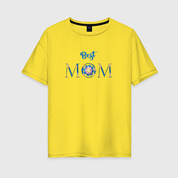 Женская футболка оверсайз Лучшей маме