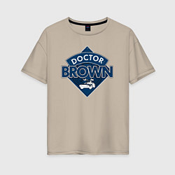 Женская футболка оверсайз Doctor Brown