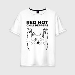 Женская футболка оверсайз Red Hot Chili Peppers - rock cat