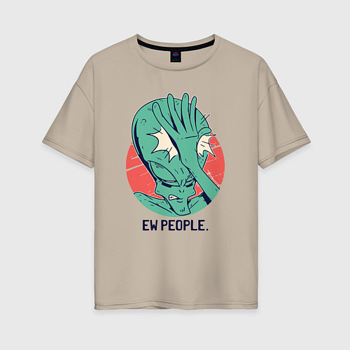 Женская футболка оверсайз Ew people / Миндальный – фото 1