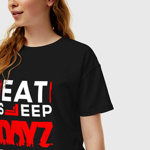 Женская футболка оверсайз Надпись eat sleep DayZ repeat / Черный – фото 3