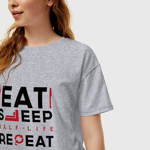 Женская футболка оверсайз Надпись: eat sleep Half-Life repeat / Меланж – фото 3