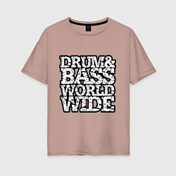 Футболка оверсайз женская Drum and bass world wide, цвет: пыльно-розовый