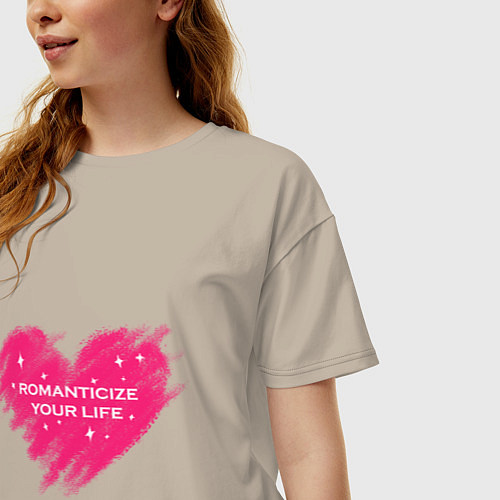 Женская футболка оверсайз Romanticize your life / Миндальный – фото 3