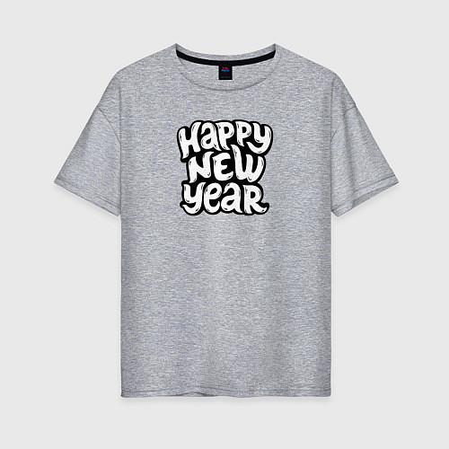 Женская футболка оверсайз Happy new year lettering / Меланж – фото 1