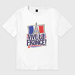 Футболка оверсайз женская Vive la France, цвет: белый
