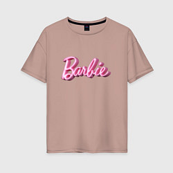 Женская футболка оверсайз Барби - объемными рукописными буквами