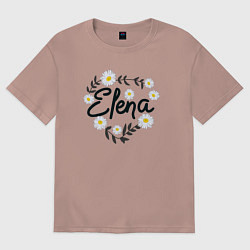 Женская футболка оверсайз Елена имя - ромашки и веточки