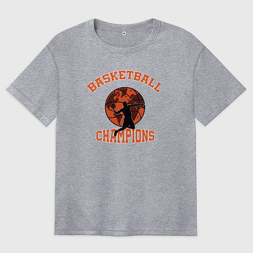 Женская футболка оверсайз Basketball champions / Меланж – фото 1
