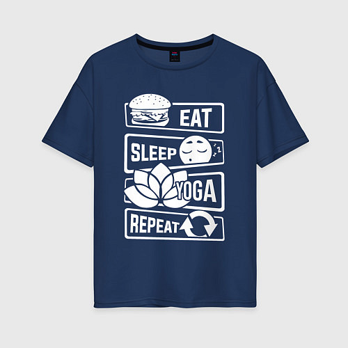 Женская футболка оверсайз Eat sleep yoga / Тёмно-синий – фото 1
