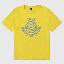 Женская футболка оверсайз 2025 миссия на Марс