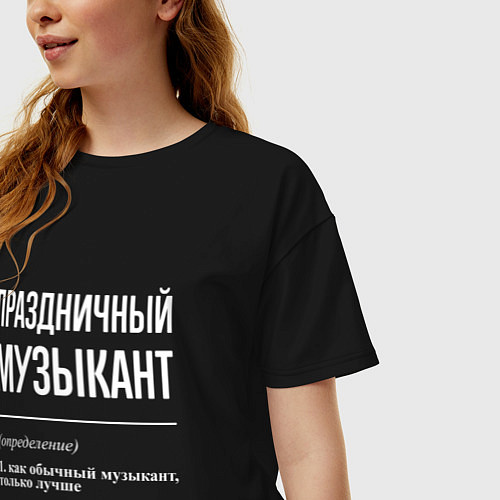 Женская футболка оверсайз Праздничный музыкант / Черный – фото 3