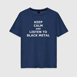 Футболка оверсайз женская Listen to Black Metal, цвет: тёмно-синий