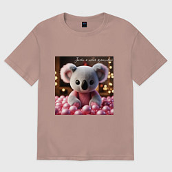 Женская футболка оверсайз Игрушечная коала и надпись: зато я очень красивый