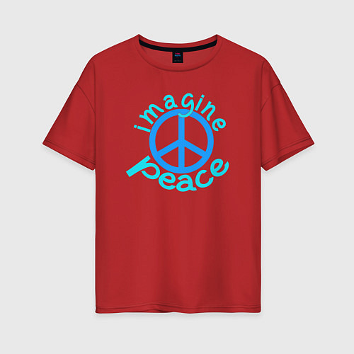 Женская футболка оверсайз Imagine peace / Красный – фото 1