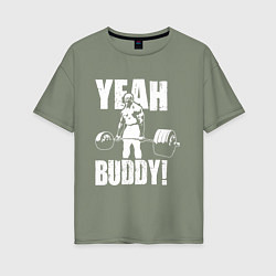Футболка оверсайз женская Yeah buddy - Ронни Коулман, цвет: авокадо
