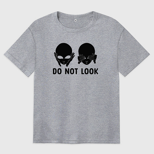 Женская футболка оверсайз Черный пришелец - do not look / Меланж – фото 1