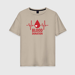 Женская футболка оверсайз Донорство крови