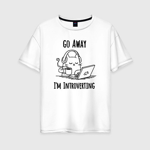 Женская футболка оверсайз Go away im introverting / Белый – фото 1