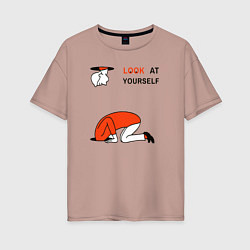 Женская футболка оверсайз Look at yourself