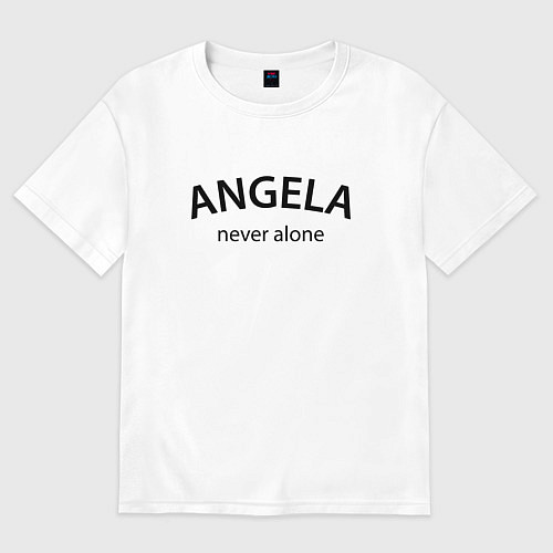 Женская футболка оверсайз Angela never alone - motto / Белый – фото 1