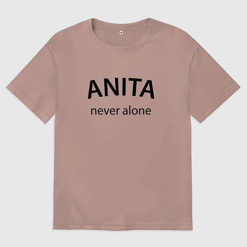 Женская футболка оверсайз Anita never alone - motto / Пыльно-розовый – фото 1
