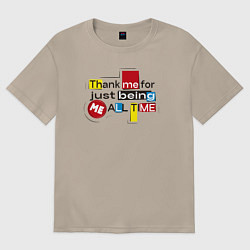 Женская футболка оверсайз Thanks for be me - надпись original