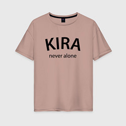 Футболка оверсайз женская Kira never alone - motto, цвет: пыльно-розовый