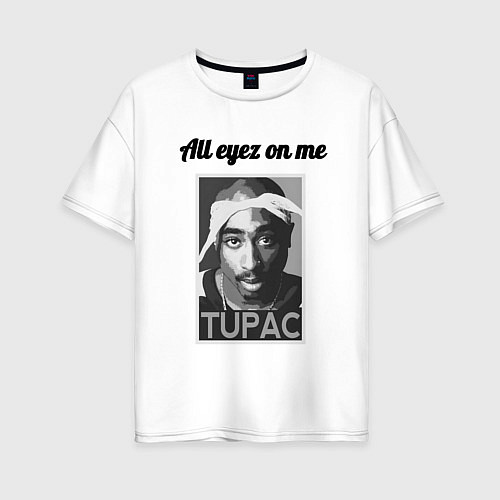 Женская футболка оверсайз 2pac Art All eayz on me / Белый – фото 1