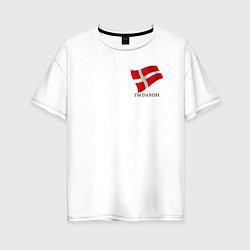 Женская футболка оверсайз Im Danish - motto