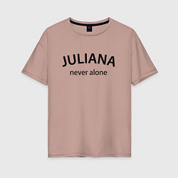 Футболка оверсайз женская Juliana never alone - motto, цвет: пыльно-розовый