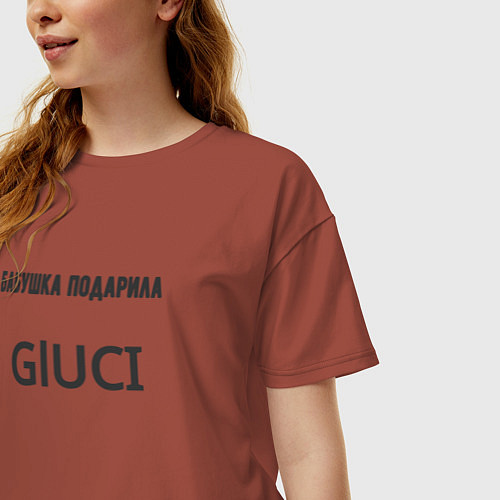Женская футболка оверсайз Бабушка подарила gluci / Кирпичный – фото 3