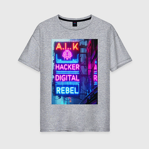 Женская футболка оверсайз Ai hacker digital rebel - neon glow / Меланж – фото 1