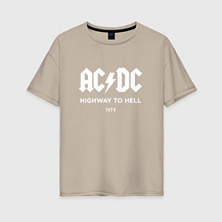 Женская футболка оверсайз AC DC - Highway to hell 1979