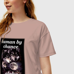 Футболка оверсайз женская Human by chance, alpha by choice, цвет: пыльно-розовый — фото 2